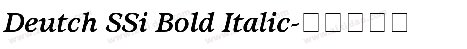 Deutch SSi Bold Italic字体转换